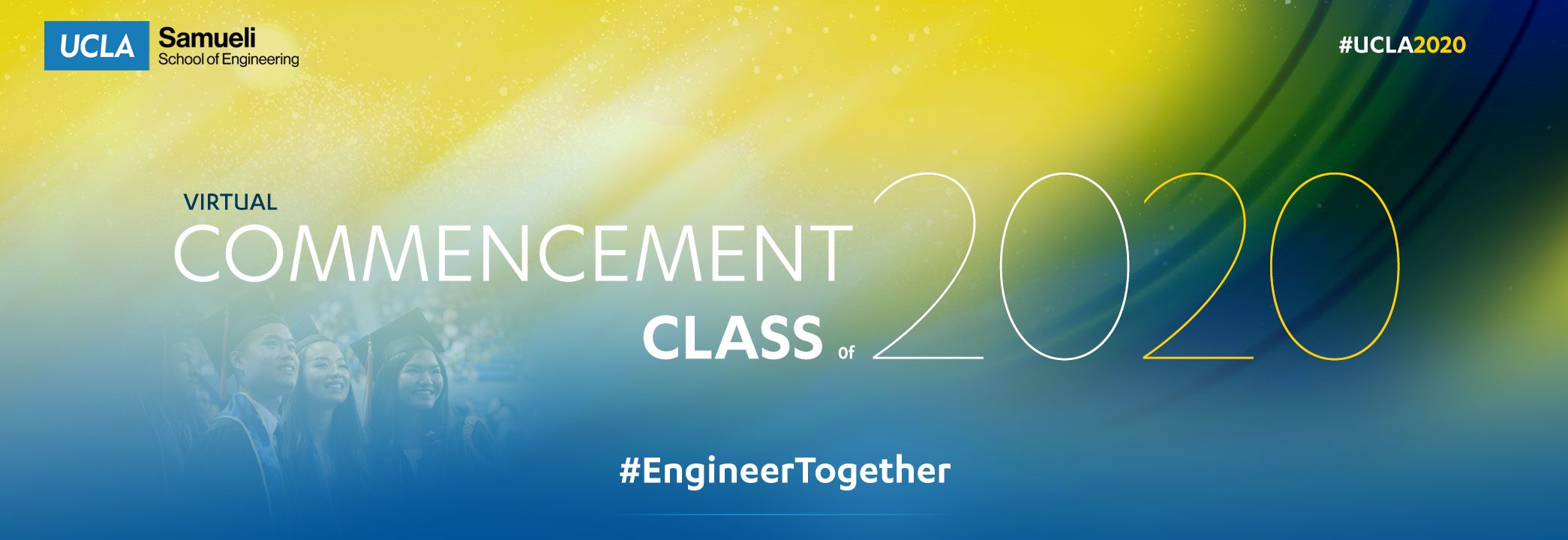 UCLA Samueli Virtual Commencement | Class of 2020